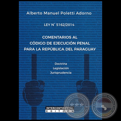 Ley N 5162/2014 - Autor: ALBERTO MANUEL POLETTI ADORNO - Ao 2018